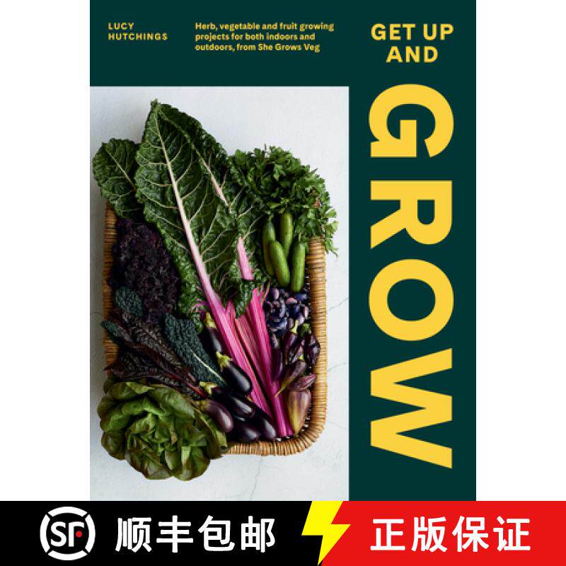 【3-4周达】Get Up and Grow: Herb, Vegetable and Fruit Growing Projects for Both Indoors and Outdoors,... [9781784883928]