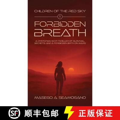 【3-4周达】精装 Forbidden Breath, A Dystopian Sci-Fi Thriller of Survival, Secrets, and a Forbidden B... [9798904180713]