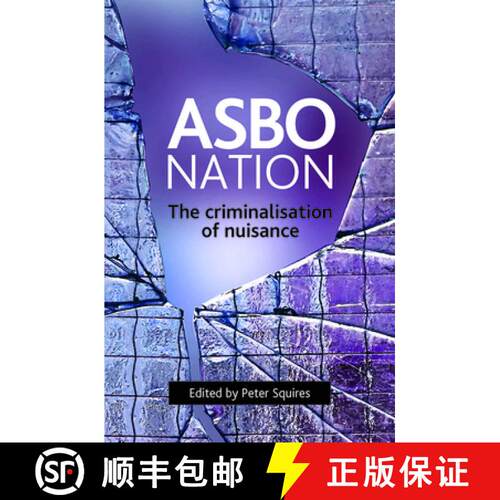 【2-3周达】精装 ASBO nation – The criminalisation of nuisance [9781847420282]