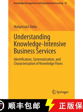 【3-4周达】Understanding Knowledge-Intensive Business Services : Identification, Systematization, and... [9783030756208]