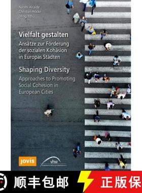 预订 Vielfalt gestalten / Shaping Diversity: Ansatze zur Foerderung der sozialen Kohasion in Europas ... [9783868595970]