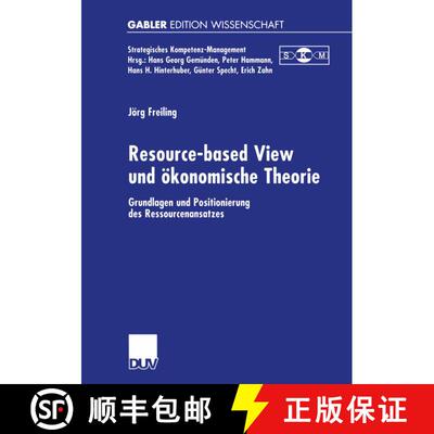 【3-4周达】Resource-based View und ökonomische Theorie : Grundlagen und Positionierung des Ressource... [9783824473779]