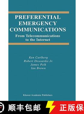 【3-4周达】Preferential Emergency Communications: From Telecommunications to the Internet [9781402075223]