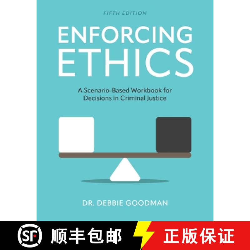【2-3周达】Enforcing Ethics: A Scenario-Based Workbook for Decisions in Criminal Justice [9798823303033]