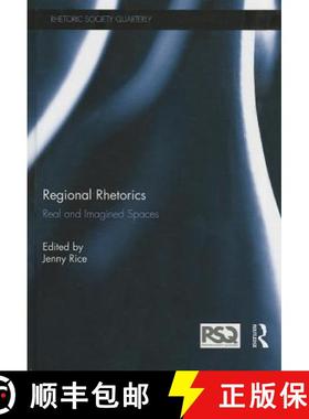 【3-4周达】Regional Rhetorics: Real and Imagined Spaces [9781138018426]