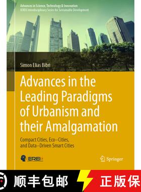【3-4周达】Advances in the Leading Paradigms of Urbanism and their Amalgamation: Compact Cities, Eco... [9783030417451]