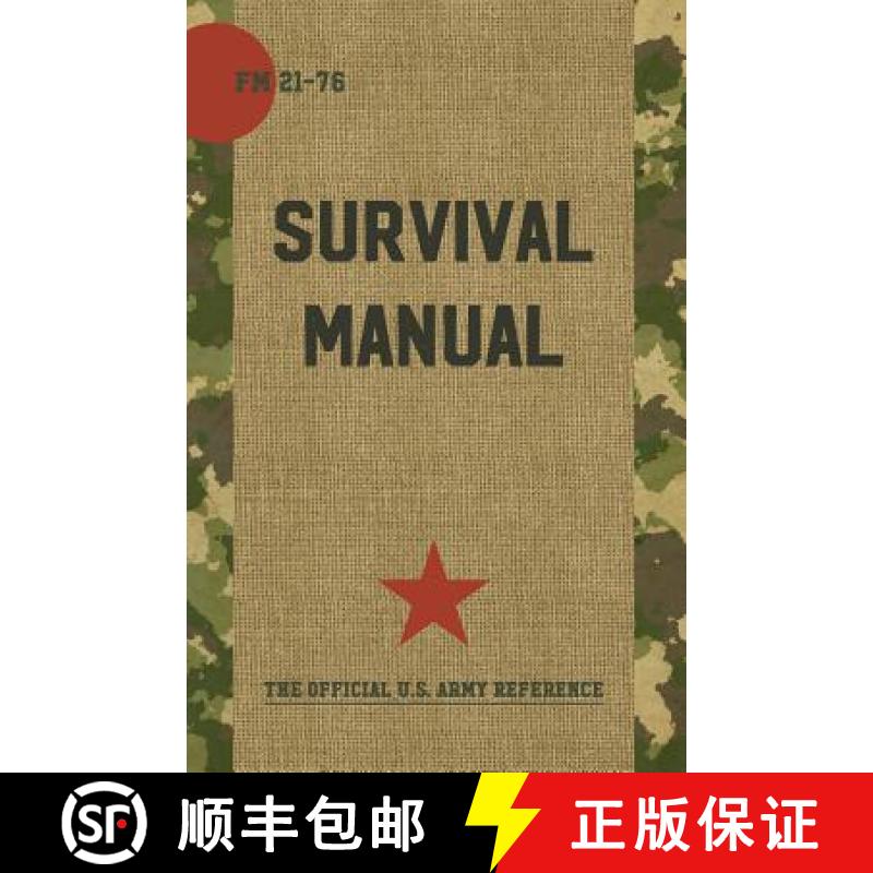 【2-3周达】US Army Survival Manual: FM 21-76 [9781626544413]