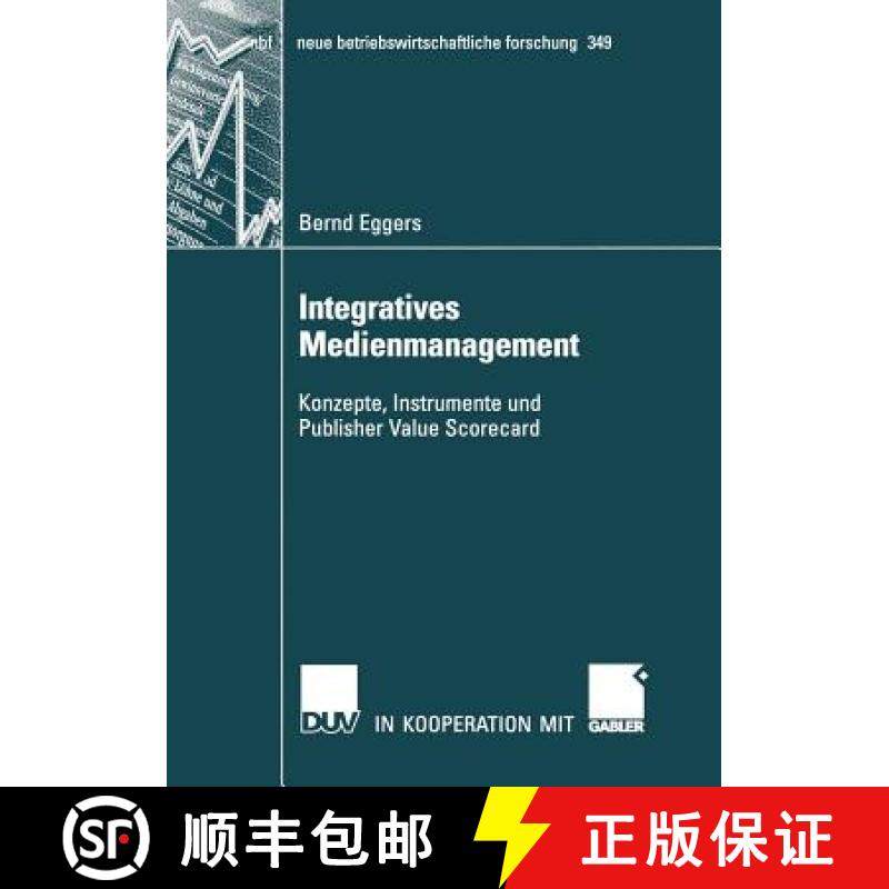 【3-4周达】Integratives Medienmanagement : Konzepte, Instrumente und Publisher Value Scorecard [9783835005020]