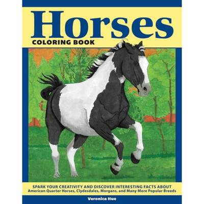 【4周达】Horses Coloring Book: Spark Your Creativity and Discover Interesting Facts About American Qu... [9781497205802]