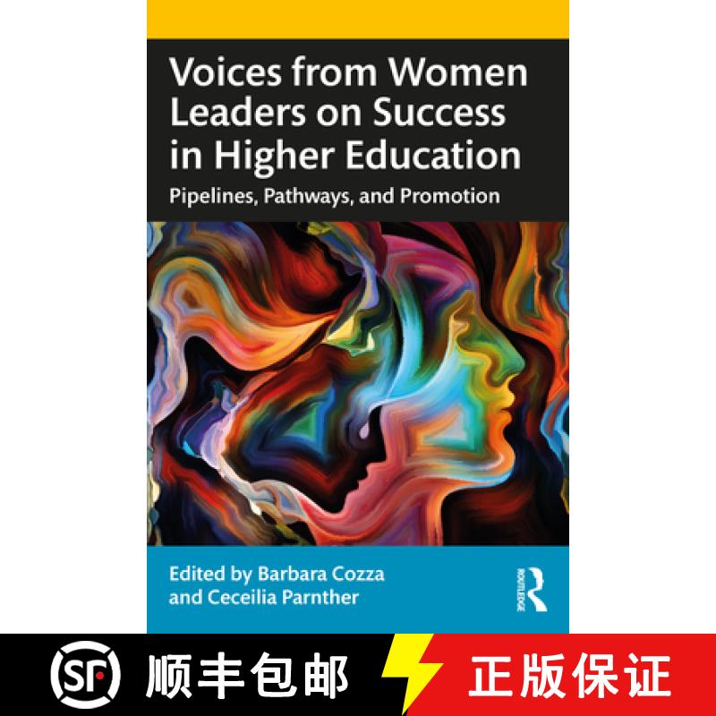 【3-4周达】Voices from Women Leaders on Success in Higher Education: Pipelines, Pathways, and Promotion [9781032114316]