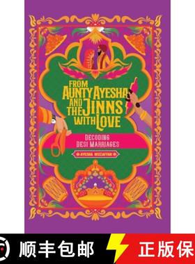 【3-4周达】From Aunty Ayesha And The Jinns With Love: Decoding Desi Marriages [9786277626358]
