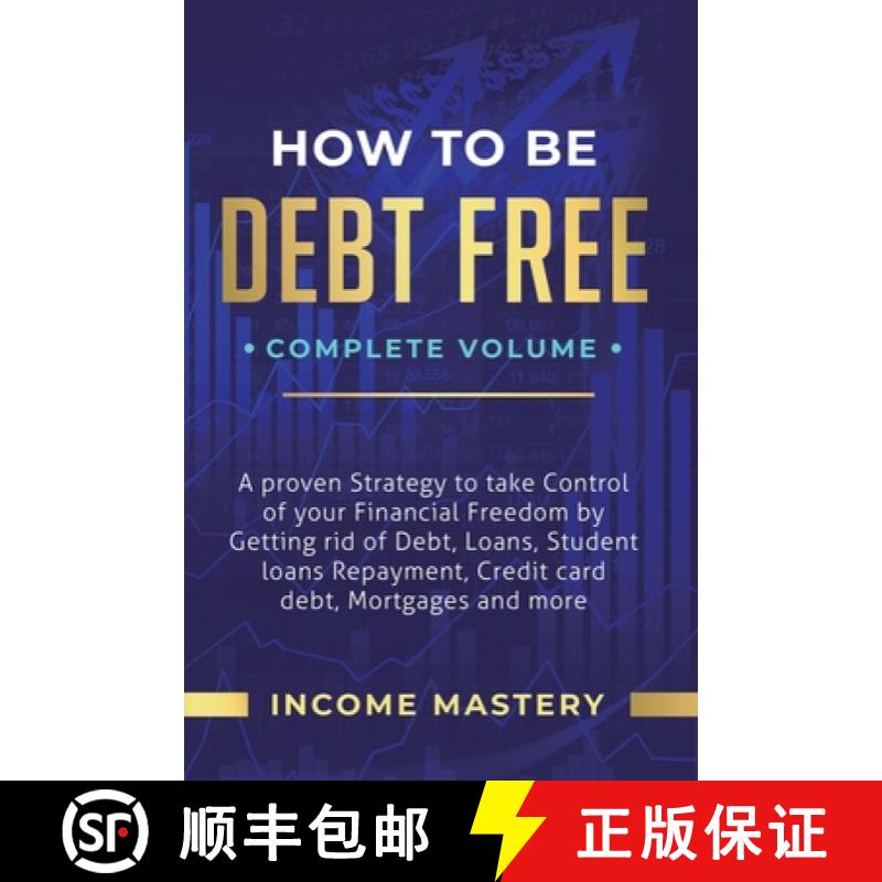 【3-4周达】How to be Debt Free: A Proven Strategy to Take Control of Your Financial Freedom by Gettin... [9781647773137]