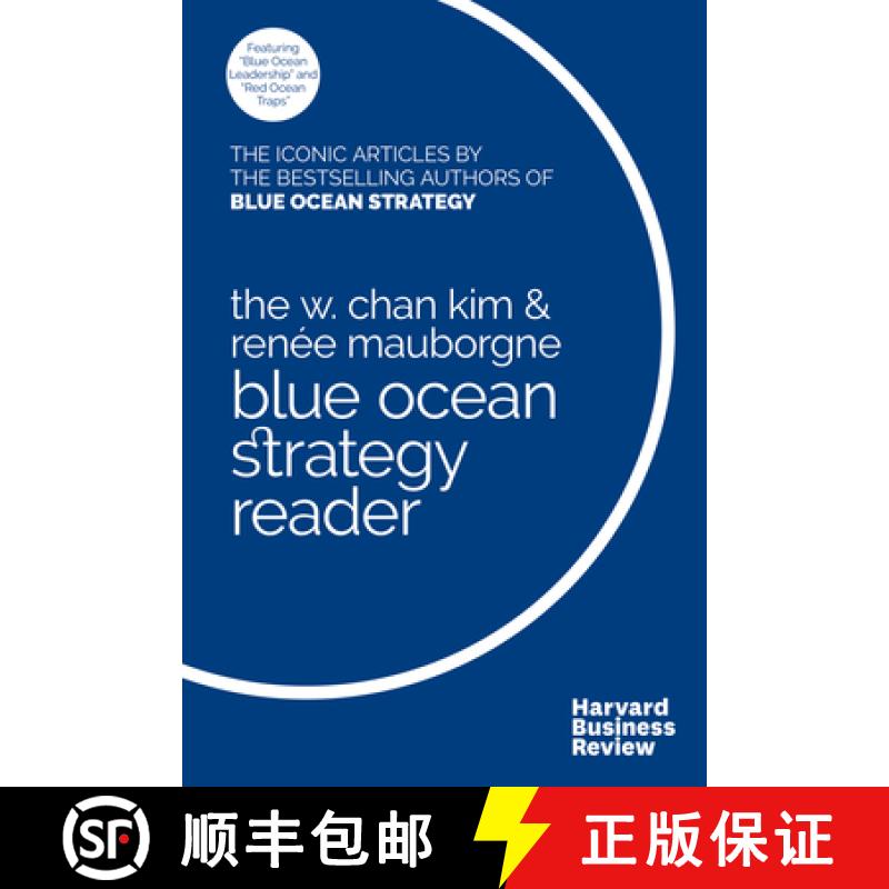 【3-4周达】The W. Chan Kim and Renée Mauborgne Blue Ocean Strategy Reader : The iconic articles by b... [9781633692749]