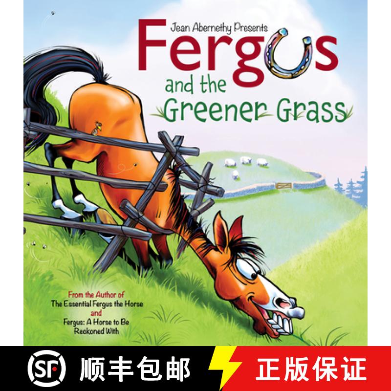 【3-4周达】Fergus and the Greener Grass: Achieving a Beautiful, Effective Position in Every Gait and ... [9781570768453]