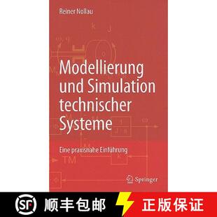 【3-4周达】Modellierung und Simulation technischer Systeme : Eine praxisnahe Einführung [9783540891208]