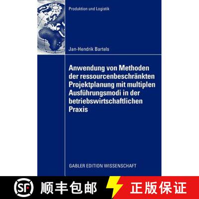 【3-4周达】Anwendung von Methoden der ressourcenbeschränkten Projektplanung mit multiplen Ausführun... [9783834916969]
