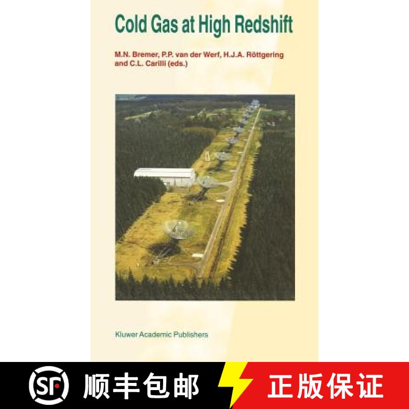【3-4周达】Cold Gas at High Redshift: Proceedings of a Workshop Celebrating the 25th Anniversary of t... [9780792341352]