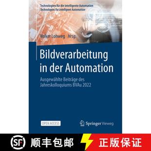 Bildverarbeitung 9783662667682 2022 Beiträge 4周达 Des Der Bvau Automation Jahreskolloquiums Ausgewählte