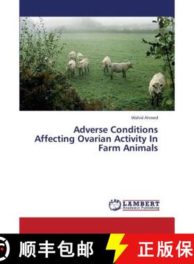 预订 Adverse Conditions Affecting Ovarian Activity in Farm Animals [9783659345517]