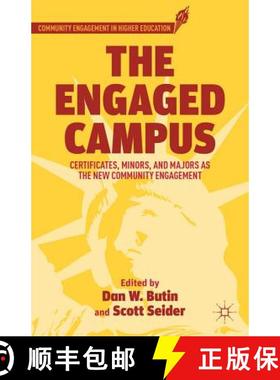 【3-4周达】The Engaged Campus : Certificates, Minors, and Majors as the New Community Engagement [9780230338814]