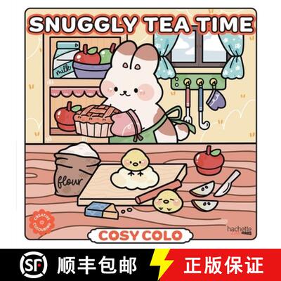 【3-4周达】Snuggly Tea Time - Cosy Colo: A creative colouring book to enjoy tea time with adorable an... [9782017352839]