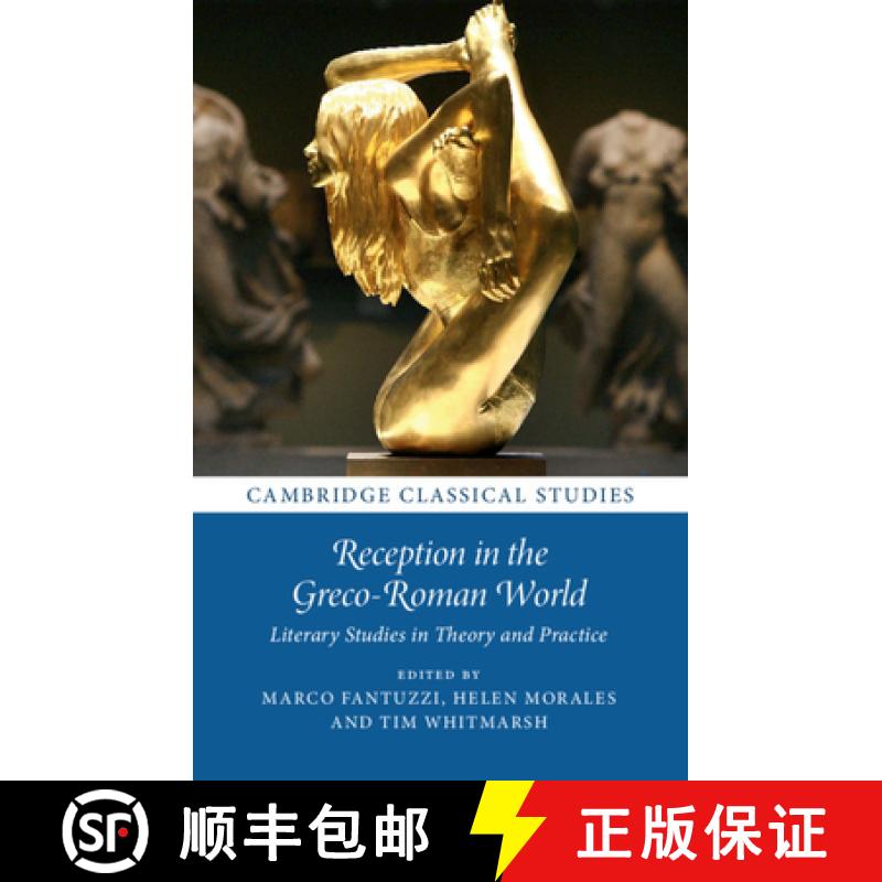 【3-4周达】Reception in the Greco-Roman World : Literary Studies in Theory and Practice [9781316518588]
