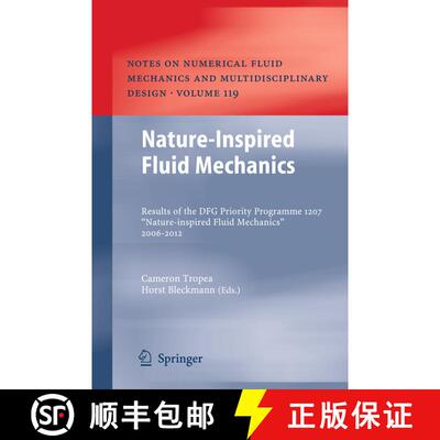 【3-4周达】精装 Nature-Inspired Fluid Mechanics : Results of the DFG Priority Programme 1207 Nature-i... [9783642283017]