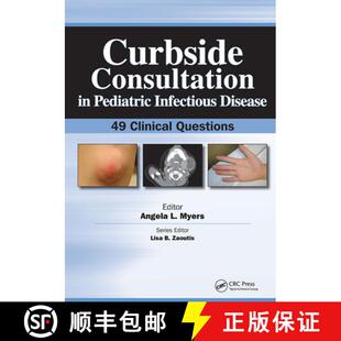 【3-4周达】Curbside Consultation in Pediatric Infectious Disease: 49 Clinical Questions [9781617110016]