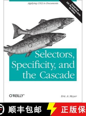 预订 Selectors, Specificity, and the Cascade: Applying CSS3 to Documents [9781449342494]