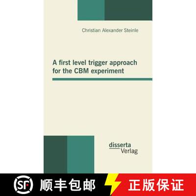 【3-4周达】精装 A first level trigger approach for the CBM experiment [9783954250080]