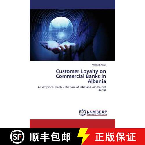预订 Customer Loyalty on Commercial Banks in Albania [9783659511110]