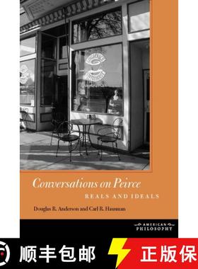 【3-4周达】Conversations on Peirce: Reals and Ideals [9780823234677]