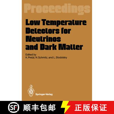 【3-4周达】Low Temperature Detectors for Neutrinos and Dark Matter : Proceedings of a Workshop, Held ... [9783642729614]