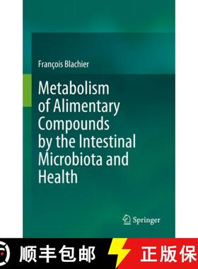 【3-4周达】Metabolism of Alimentary Compounds by the Intestinal Microbiota and Health [9783031263217]