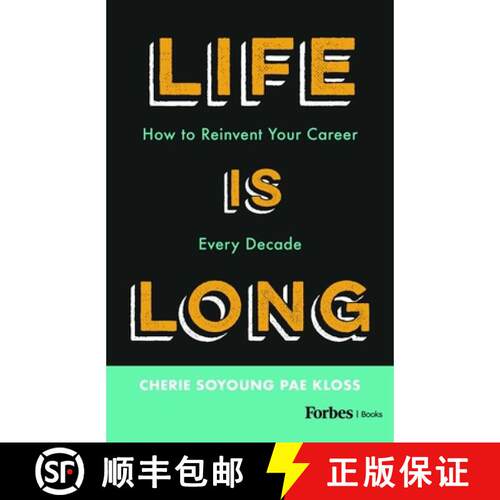 【3-4周达】精装 Life Is Long : How to Reinvent Your Career Every Decade [9798887505039]