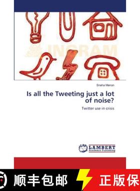 预订 Is all the Tweeting just a lot of noise? [9783659351440]