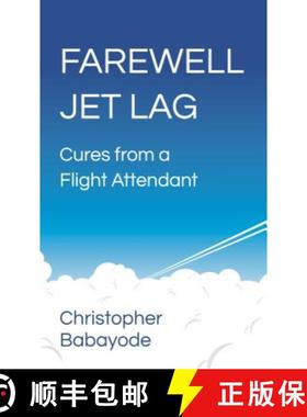 【3-4周达】Farewell Jet Lag - Cures from a Flight Attendant [9781784520786]