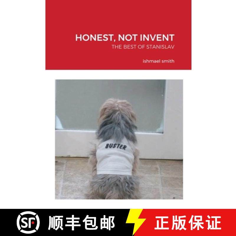 【3-4周达】Honest, Not Invent: The Best of Stanislav, a Young Polish Plumber [9781716591013]