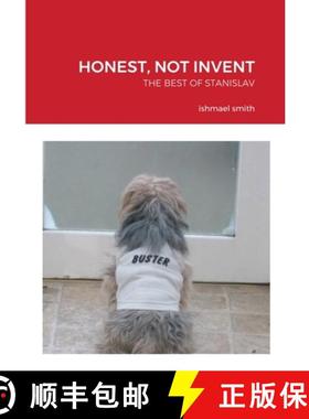 【3-4周达】Honest, Not Invent: The Best of Stanislav, a Young Polish Plumber [9781716591013]