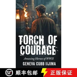 Torch WWII 9798218328986 Heroes 4周达 Amazing Courage