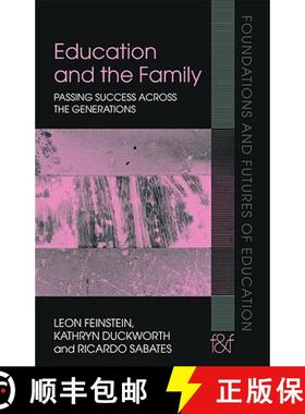 【3-4周达】Education and the Family: Passing Success Across the Generations [9780415396370]