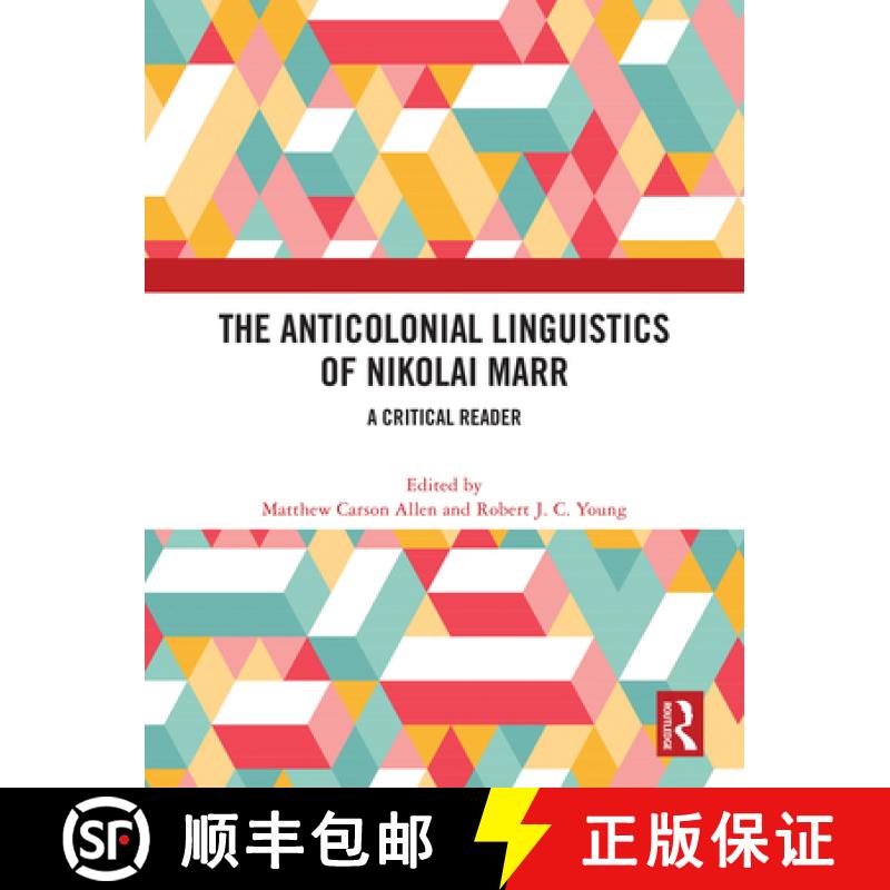 【3-4周达】The Anticolonial Linguistics of Nikolai Marr: A Critical Reader [9781032498485]
