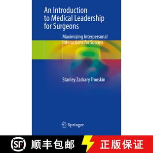 Introduction Leadership Interactions 9783031442636 Interpersonal 4周达 Surgeons for Medical ... Maximizing