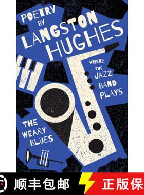 预订 Where the Jazz Band Plays - The Weary Blues - Poetry by Langston Hughes [9781528721332]