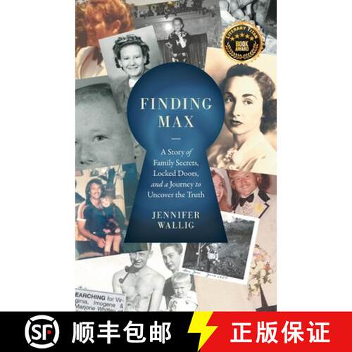 【3-4周达】Finding Max: A Story of Family Secrets, Locked Doors, and a Journey to Uncover the Truth [9781544546308]