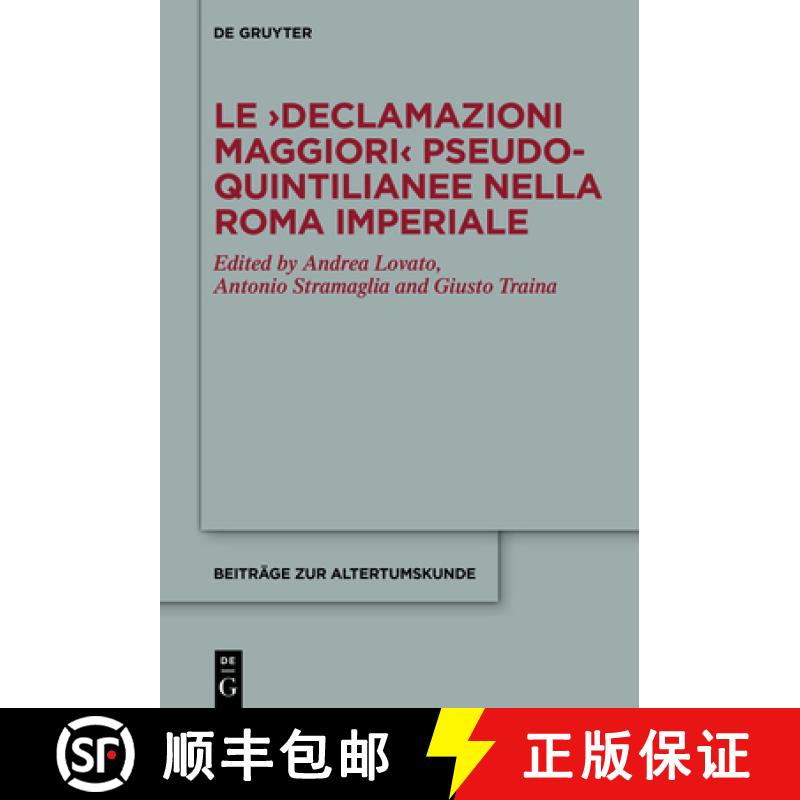 预订 Le Declamazioni maggiori pseudo-quintilianee nella Roma imperiale [9783110737103]