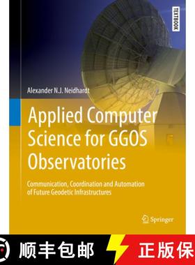 【3-4周达】Applied Computer Science for Ggos Observatories: Communication, Coordination and Automatio... [9783319401379]