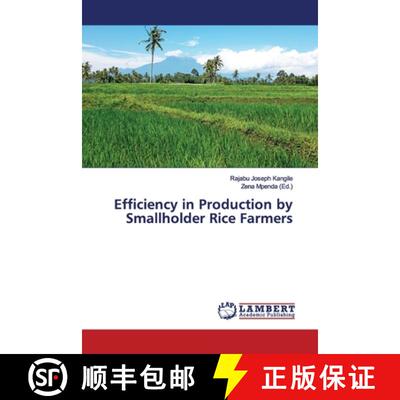 预订 Efficiency in Production by Smallholder Rice Farmers [9786139446858]