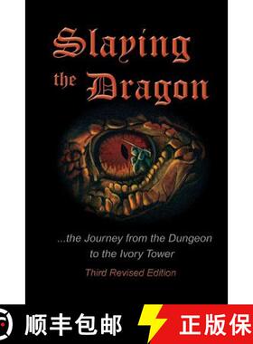 预订 Slaying the Dragon: The Journey from the Dungeon to the Ivory Tower [9780976660637]
