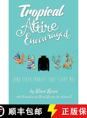 预订 Tropical Attire Encouraged (and Other Phrases That Scare Me) [9781945630347]